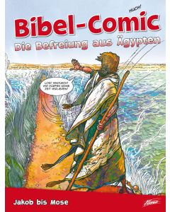 Bibel-Comic / Die Befreiung aus Ägypten