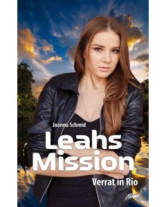 Leahs Mission - Verrat in Rio