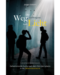 Der verborgene Weg zum Licht