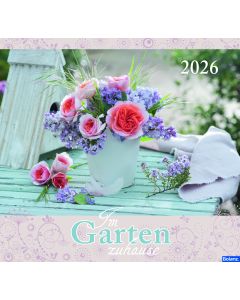 Im Garten zuhause 2026 - Wandkalender