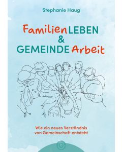 Familienleben und Gemeindearbeit