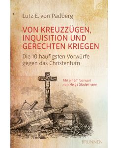 Von Kreuzzügen, Inquisition und gerechten Kriegen