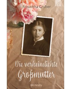 Die verheimlichte Großmutter
