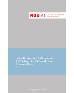 NGÜ AT: Die Geschichtsbücher: Josua - Ester