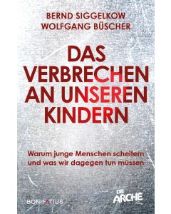 Das Verbrechen an unseren Kindern