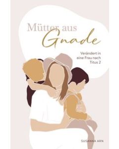Mütter aus Gnade
