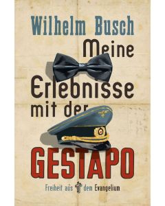 Meine Erlebnisse mit der Gestapo