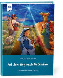 Auf dem Weg nach Bethlehem