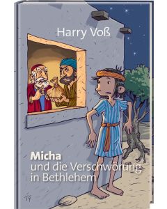 Micha und die Verschwörung in Bethlehem