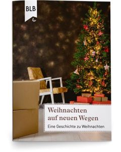 Weihnachten auf neuen Wegen