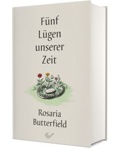 Fünf Lügen unserer Zeit