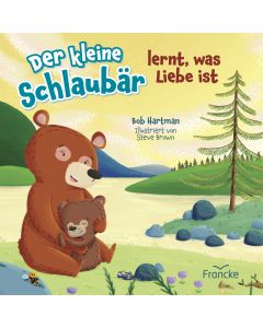 Der kleine Schlaub&auml;r lernt, was Liebe ist