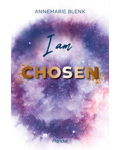 I am chosen
