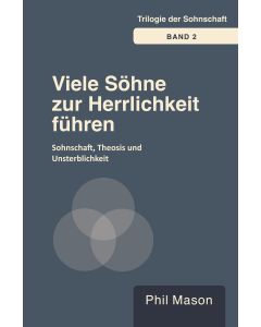 Viele S&ouml;hne zur Herrlichkeit f&uuml;hren