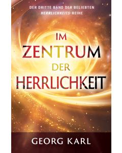 Im Zentrum der Herrlichkeit