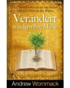 Verändert werden ohne Mühe