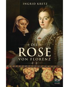 Die Rose von Florenz