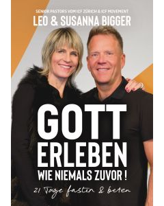 Gott erleben wie niemals zuvor