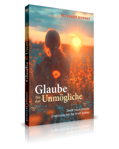 Glaube für das Unmögliche