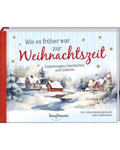 Wie es früher war zur Weihnachtszeit