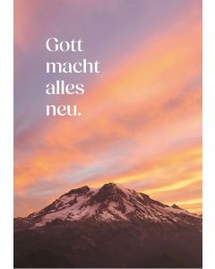 Gott macht alles neu.