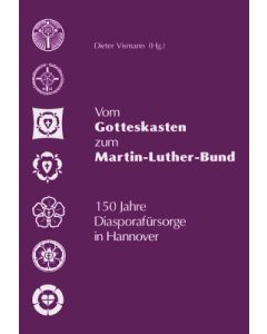 Vom Gotteskasten zum Martin-Luther-Bund