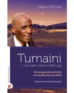 Tumaini - nie mehr ohne Hoffnung