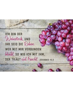 Postkarte Ich bin der Weinstock und ihr