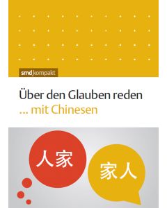 Über den Glauben reden ... mit Chinesen