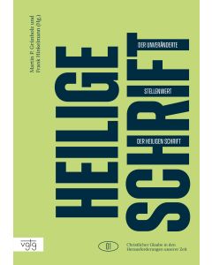 Der unveränderte Stellenwert der Heiligen Schrift