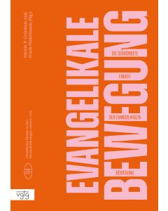 Die begründete Einheit der Evangelikalen