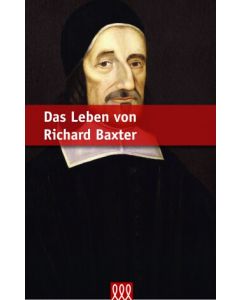 Das Leben von Richard Baxter