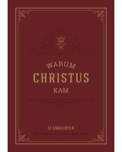 Warum Christus kam