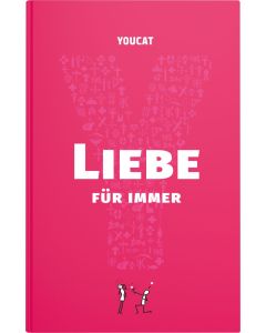 Liebe für immer - Youcat