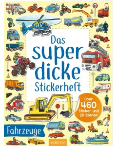 Das superdicke Stickerheft 'Fahrzeuge'