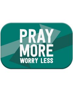 Mag Blessing 'Pray more worry less'