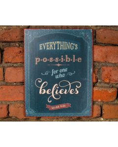 Metallschild 'Everything's possible ...'
