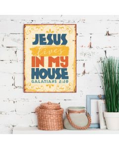 Metallschild 'Jesus lives in my house'