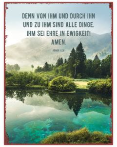 Metallschild 'Denn von Ihm und durch ihn und zu Ihm sind alle Dinge. Ihm sei Ehre in Ewigkeit! Amen. Römer 11,36'