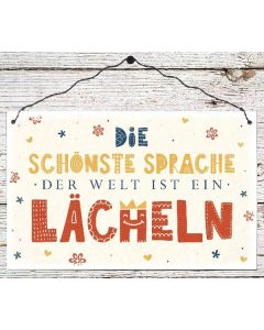 Holzschild groß 'Die schönste Sprache ...'