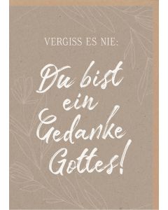 Faltkarte 'Vergiss es nie: Du bist ein Gedanke Gottes!' 1x