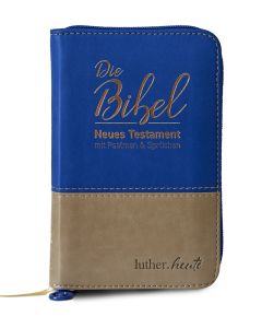 Luther.heute Bibel / Neues Testament mit Psalmen & Sprüchen