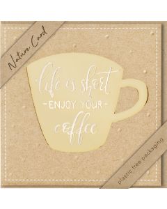 Faltkarte 'Life ist short - enjoy your coffee'