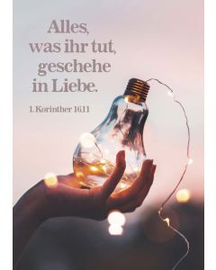 Postkarte 12 Ex. 'Alles, was ihr tut, geschehe in Liebe.'