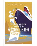 Wegbereiter Gottes im fernen Osten [12]