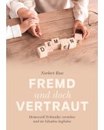 Fremd und doch vertraut